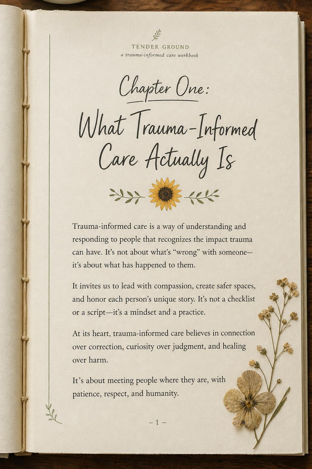 Chapter One opener page — 'What Trauma-Informed Care Actually Is' in hand-lettered script, with a ginger lily divider and a few paragraphs of plain-language teaching about leading with compassion over correction
